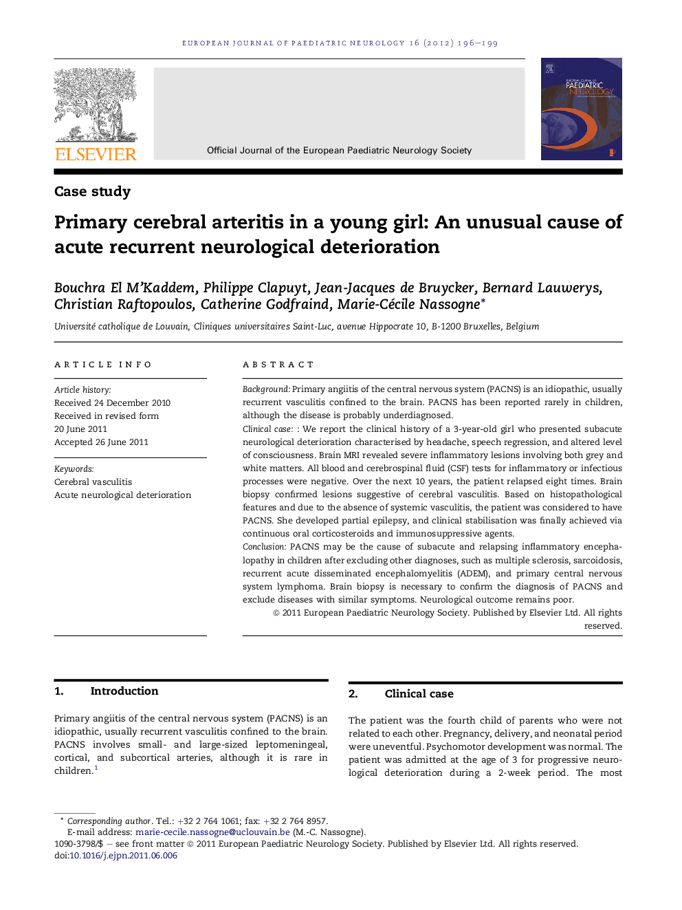 Primary cerebral arteritis in a young girl: An unusual cause of acute recurrent neurological deterioration