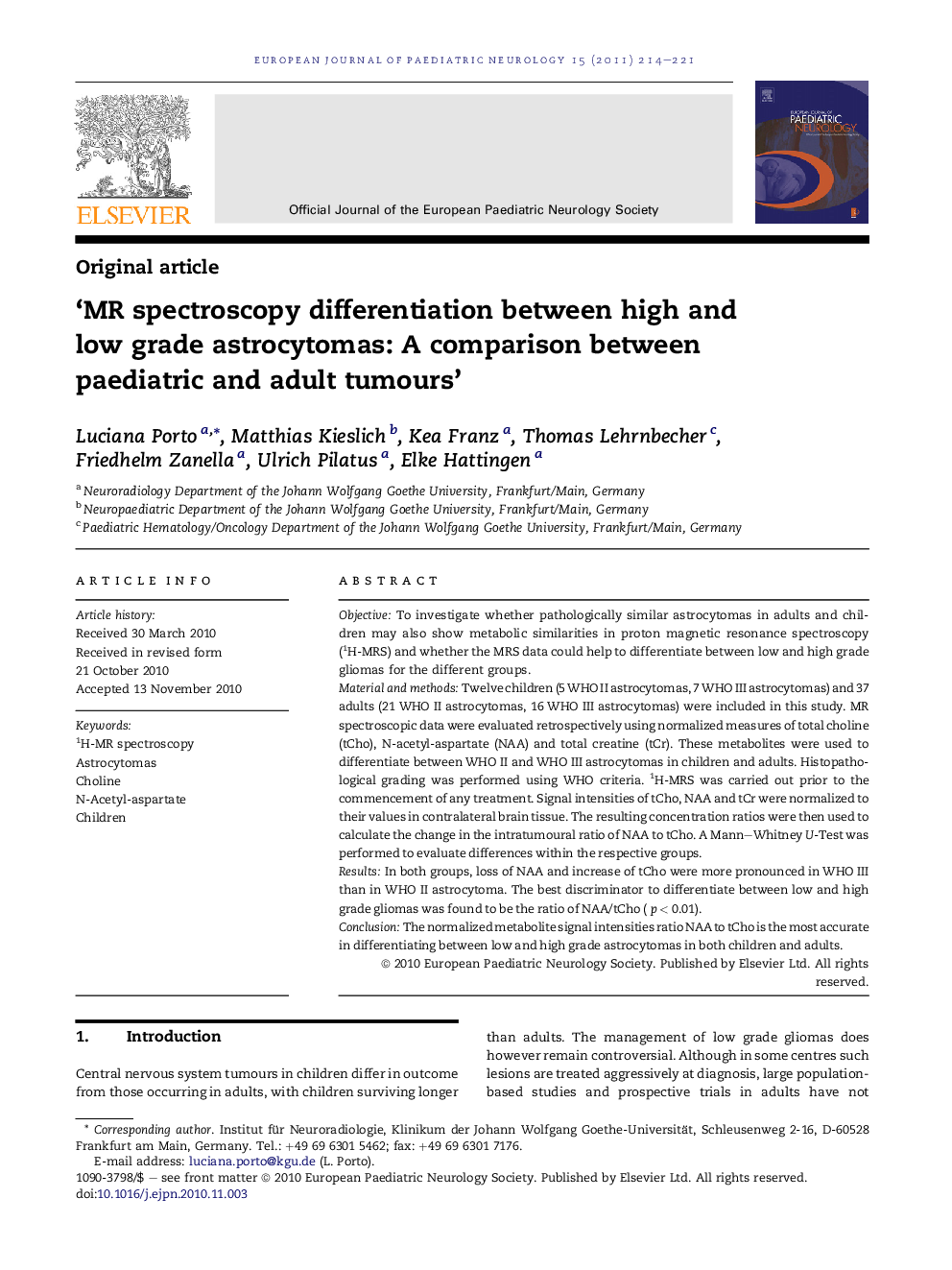 ‘MR spectroscopy differentiation between high and low grade astrocytomas: A comparison between paediatric and adult tumours’