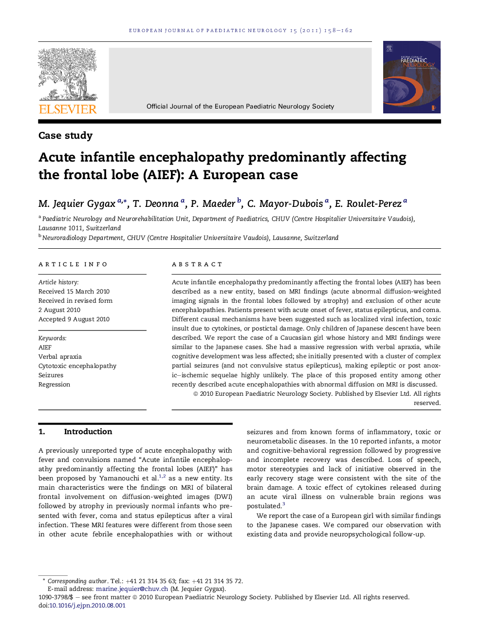 Acute infantile encephalopathy predominantly affecting the frontal lobe (AIEF): A European case