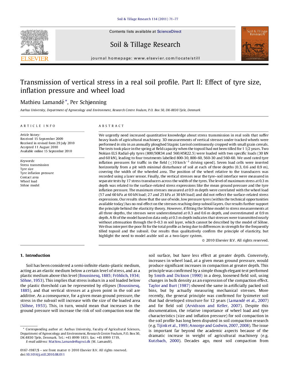 Transmission of vertical stress in a real soil profile. Part II: Effect of tyre size, inflation pressure and wheel load