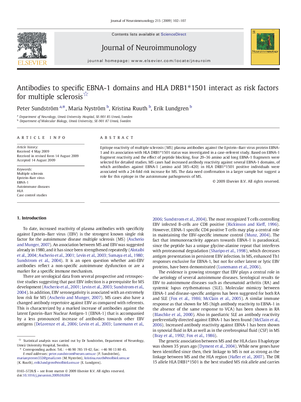 Antibodies to specific EBNA-1 domains and HLA DRB1â1501 interact as risk factors for multiple sclerosis