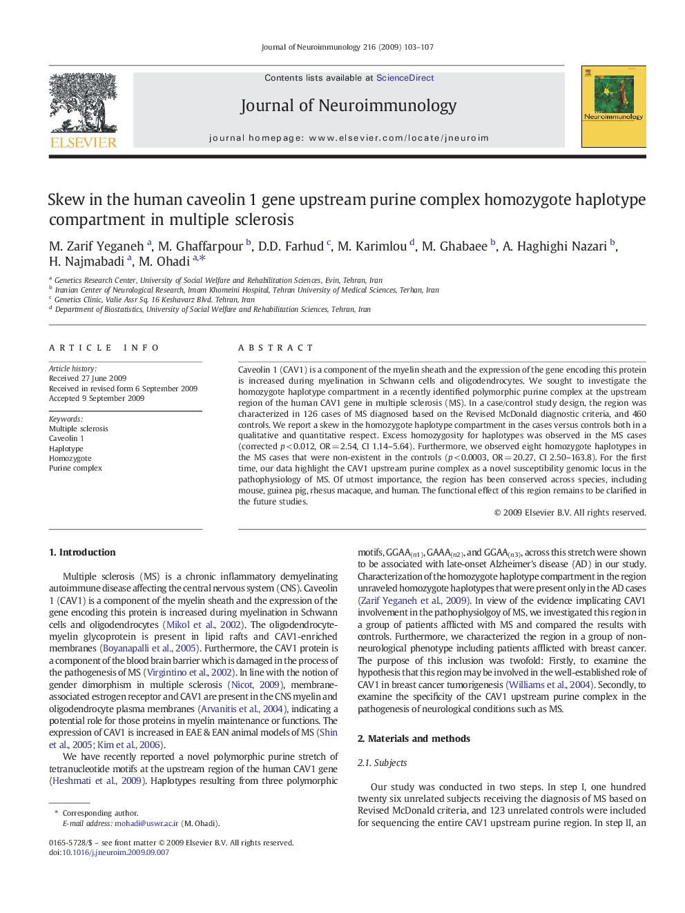 Skew in the human caveolin 1 gene upstream purine complex homozygote haplotype compartment in multiple sclerosis