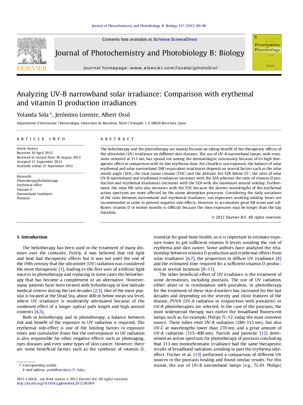 Analyzing UV-B narrowband solar irradiance: Comparison with erythemal and vitamin D production irradiances