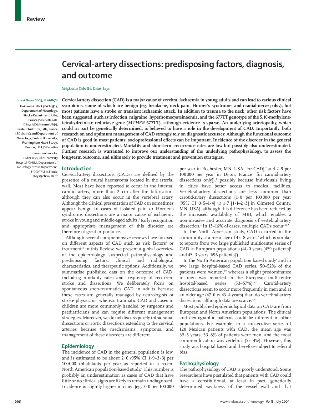 Cervical-artery dissections: predisposing factors, diagnosis, and outcome