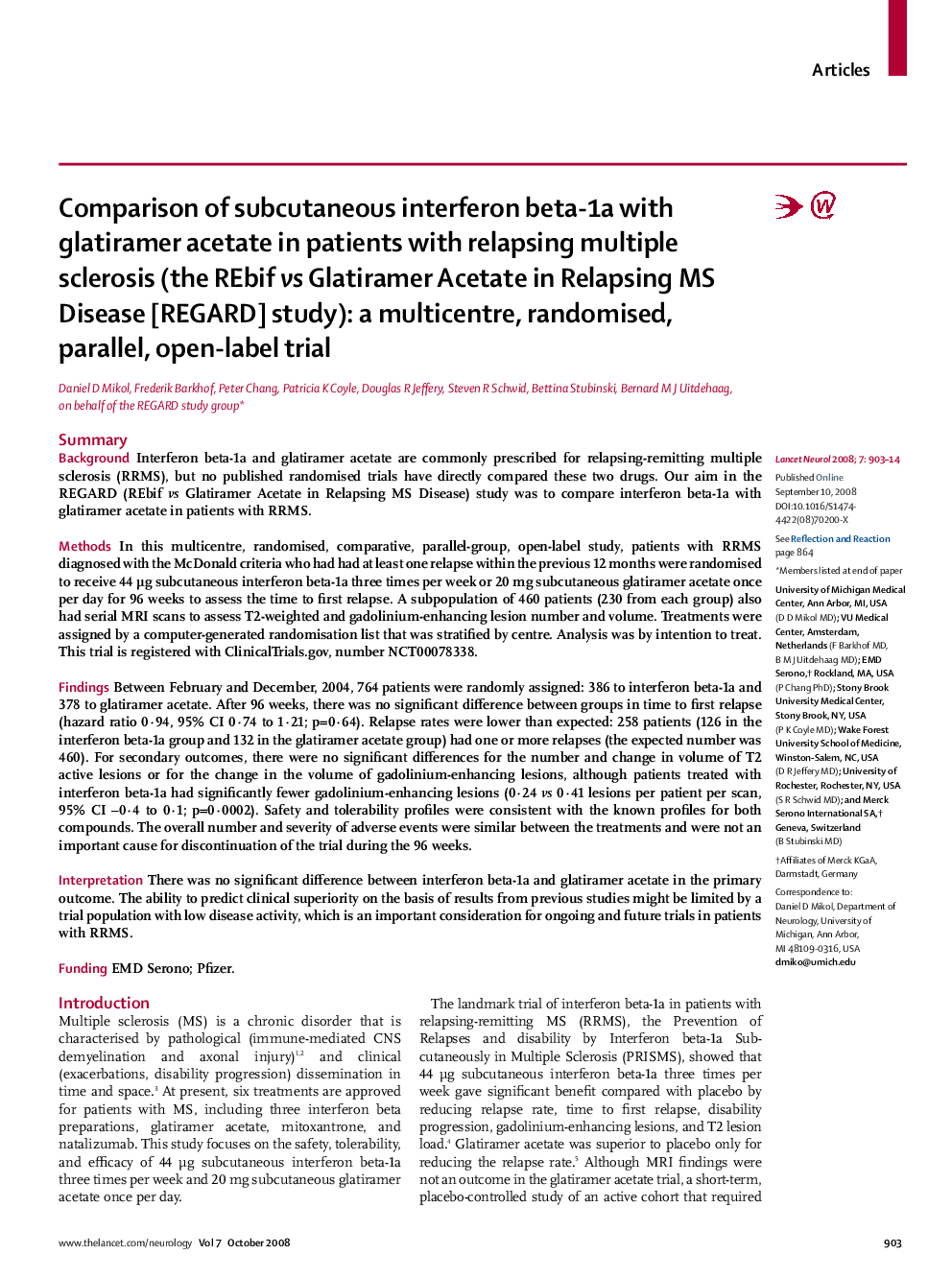 Comparison of subcutaneous interferon beta-1a with glatiramer acetate in patients with relapsing multiple sclerosis (the REbif vs Glatiramer Acetate in Relapsing MS Disease [REGARD] study): a multicentre, randomised, parallel, open-label trial