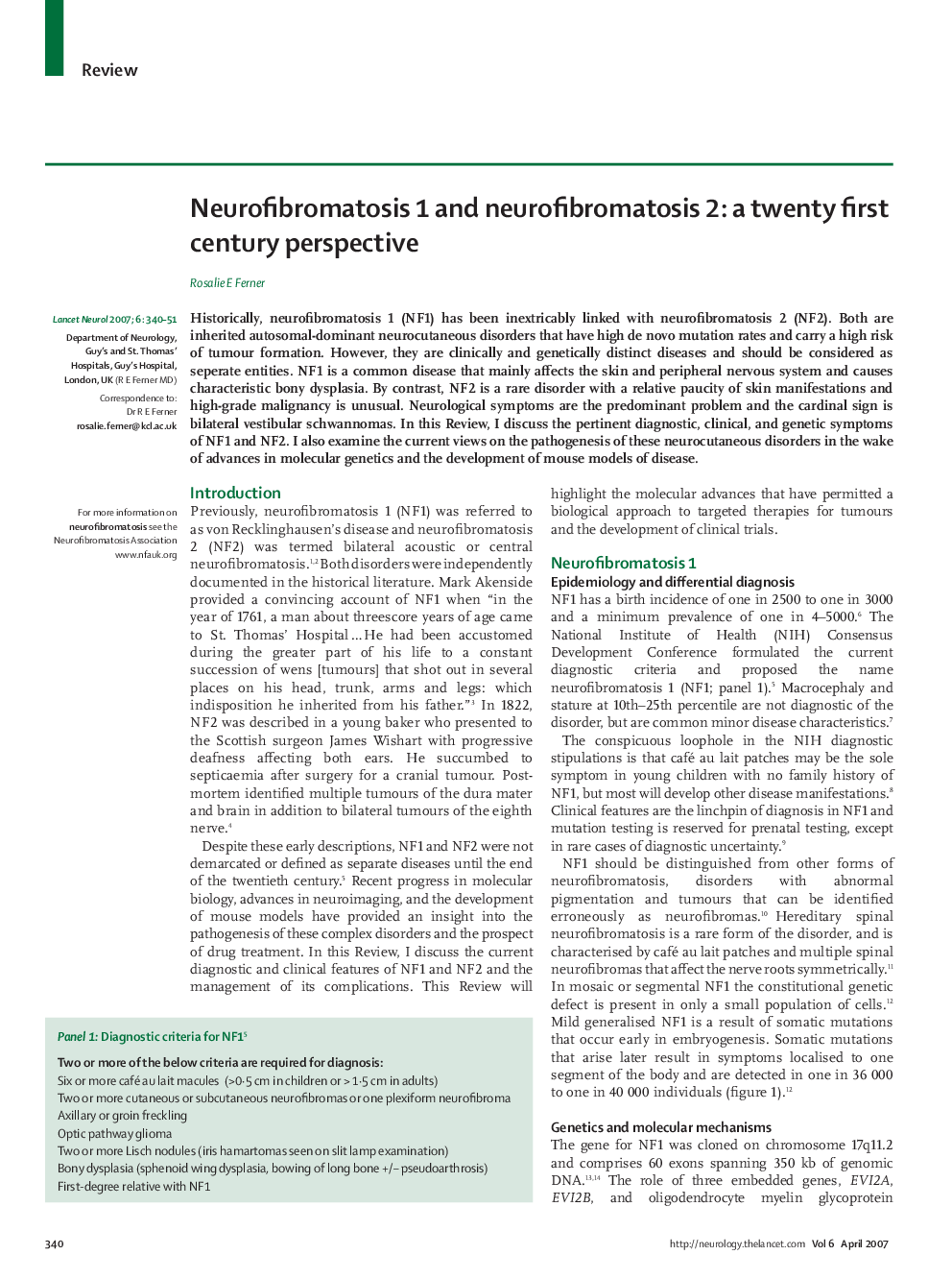 Neurofibromatosis 1 and neurofibromatosis 2: a twenty first century perspective