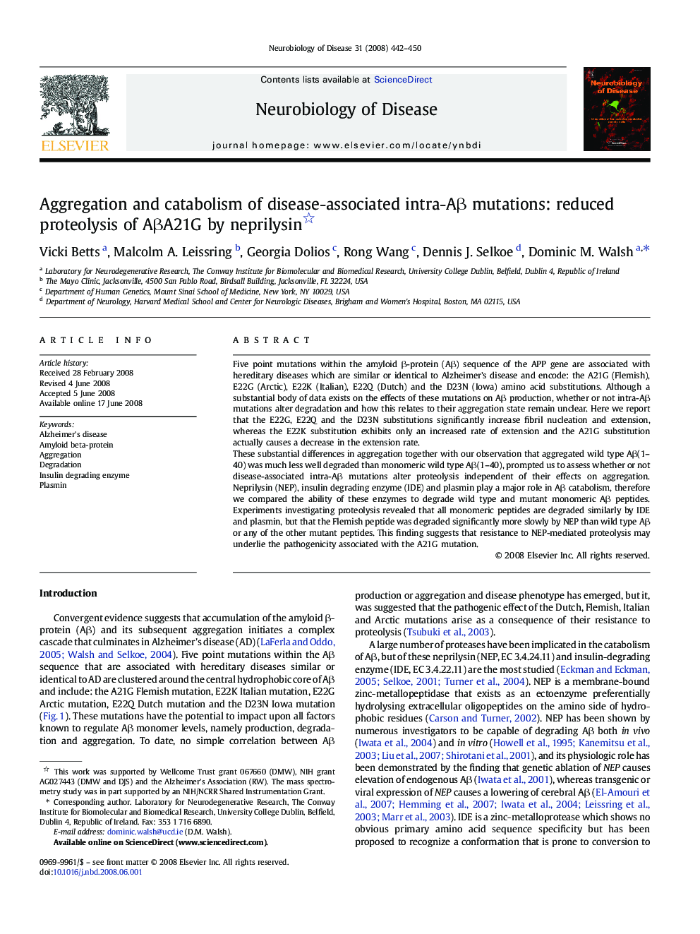 Aggregation and catabolism of disease-associated intra-Aβ mutations: reduced proteolysis of AβA21G by neprilysin 