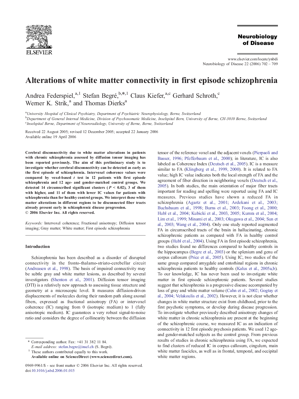 Alterations of white matter connectivity in first episode schizophrenia