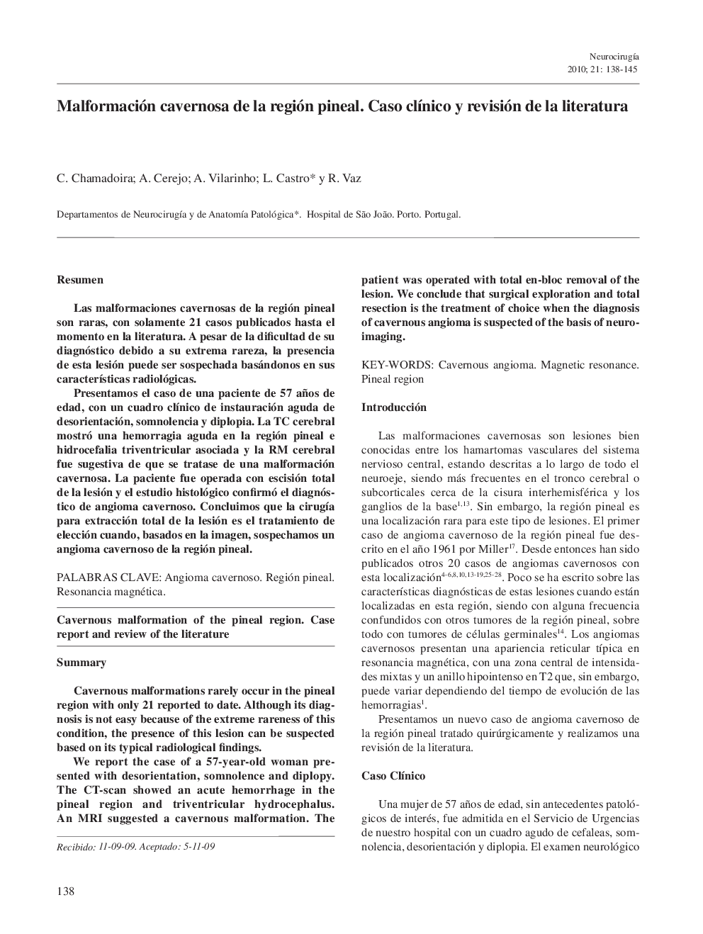 Malformación cavernosa de la región pineal. Caso clÃ­nico y revisión de la literatura