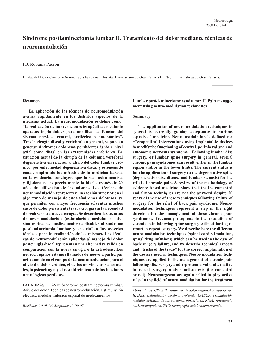 Sindrome postlaminectomÃ­a lumbar II. Tratamiento del dolor mediante técnicas de neuromodulación