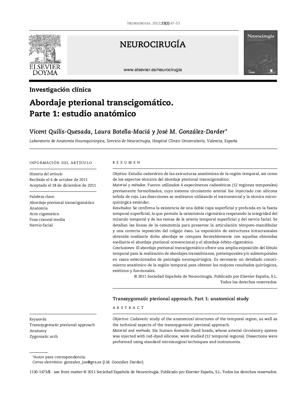 عکس صفحه اول مقاله: Abordaje pterional transcigomático. Parte 1: estudio anatómico Abordaje pterional transcigomático. Parte 1: estudio anatómico