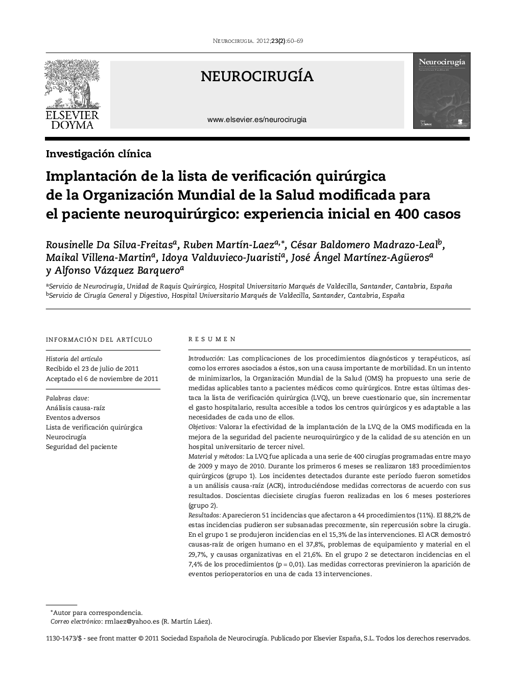 عکس صفحه اول مقاله: Implantación de la lista de verificación quirúrgica de la Organización Mundial de la Salud modificada para el paciente neuroquirúrgico: experiencia inicial en 400 casos Implantación de la lista de verificación quirúrgica de la Organización Mundial de la Salud modificada para el paciente neuroquirúrgico: experiencia inicial en 400 casos