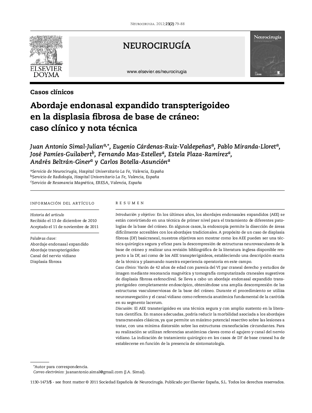 عکس صفحه اول مقاله: Abordaje endonasal expandido transpterigoideo en la displasia fibrosa de base de cráneo: caso clÃnico y nota técnica Abordaje endonasal expandido transpterigoideo en la displasia fibrosa de base de cráneo: caso clÃnico y nota técnica