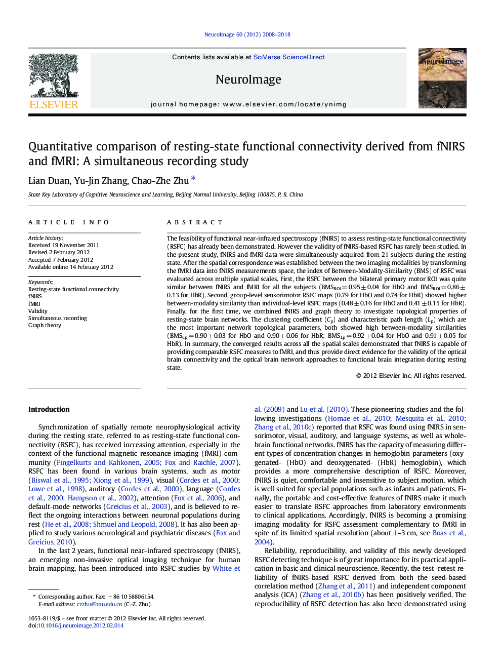 Quantitative comparison of resting-state functional connectivity derived from fNIRS and fMRI: A simultaneous recording study