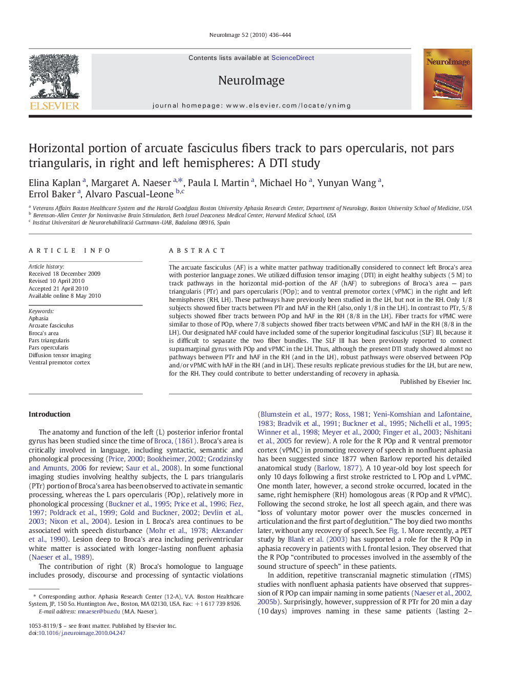 Horizontal portion of arcuate fasciculus fibers track to pars opercularis, not pars triangularis, in right and left hemispheres: A DTI study