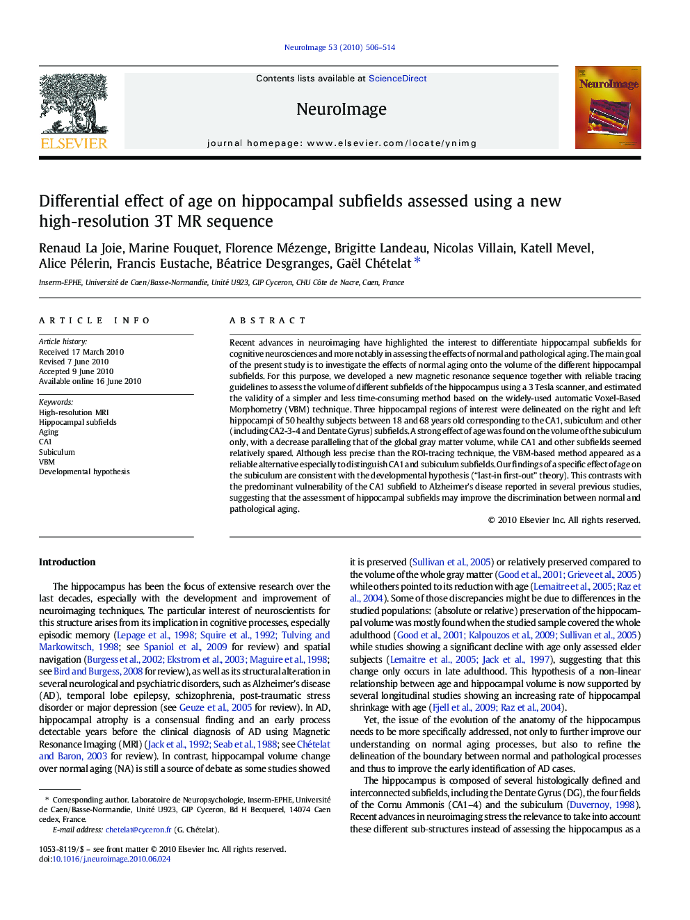 Differential effect of age on hippocampal subfields assessed using a new high-resolution 3T MR sequence