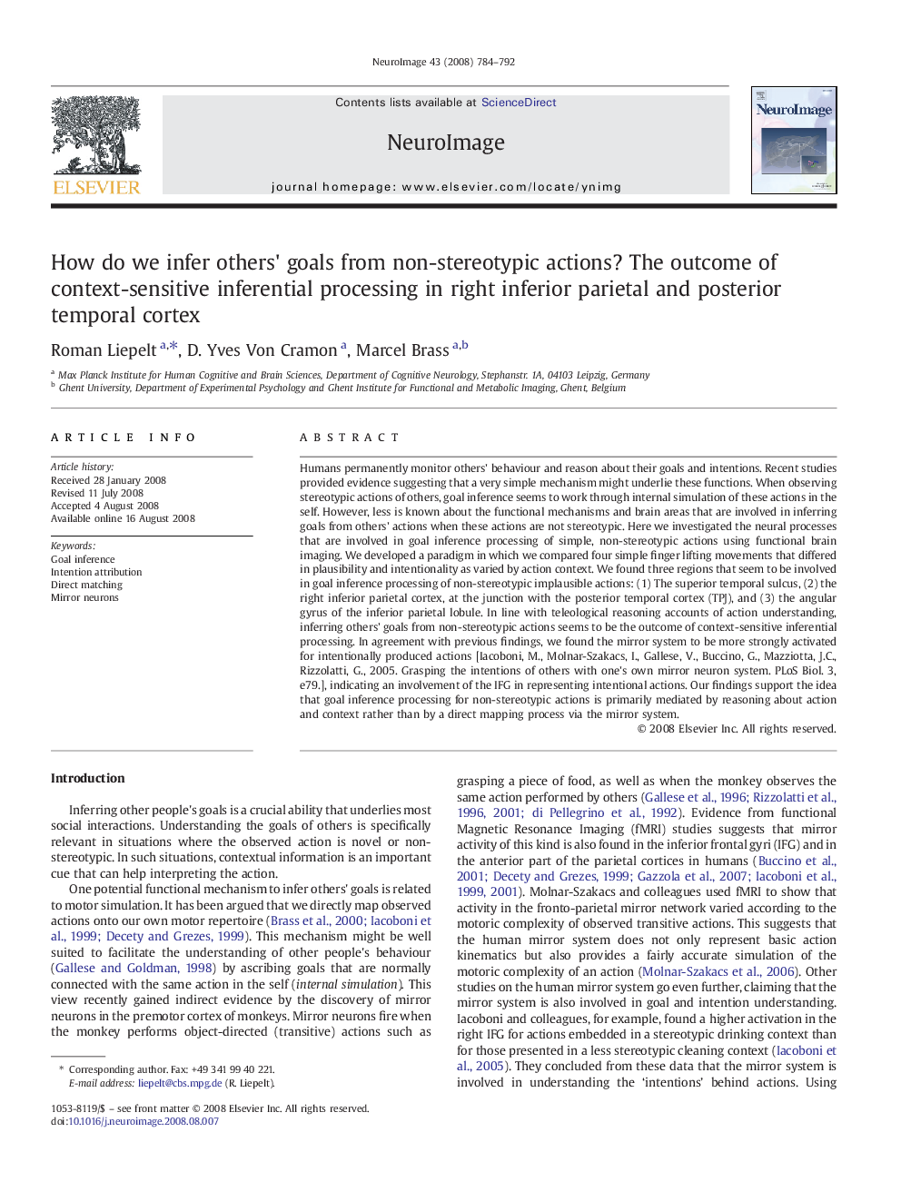 How do we infer others' goals from non-stereotypic actions? The outcome of context-sensitive inferential processing in right inferior parietal and posterior temporal cortex