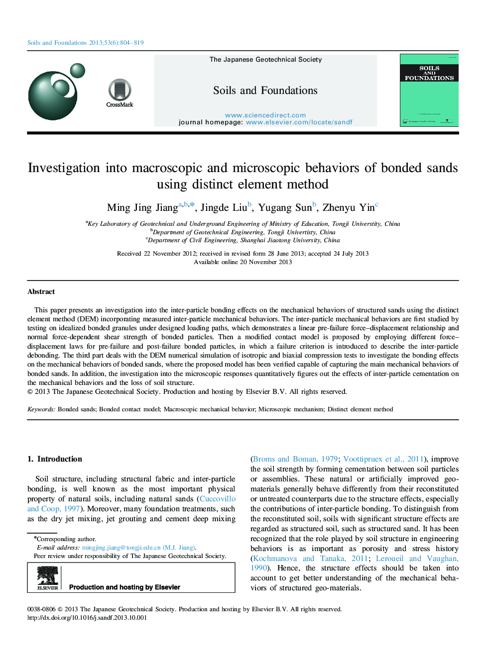 Investigation into macroscopic and microscopic behaviors of bonded sands using distinct element method 