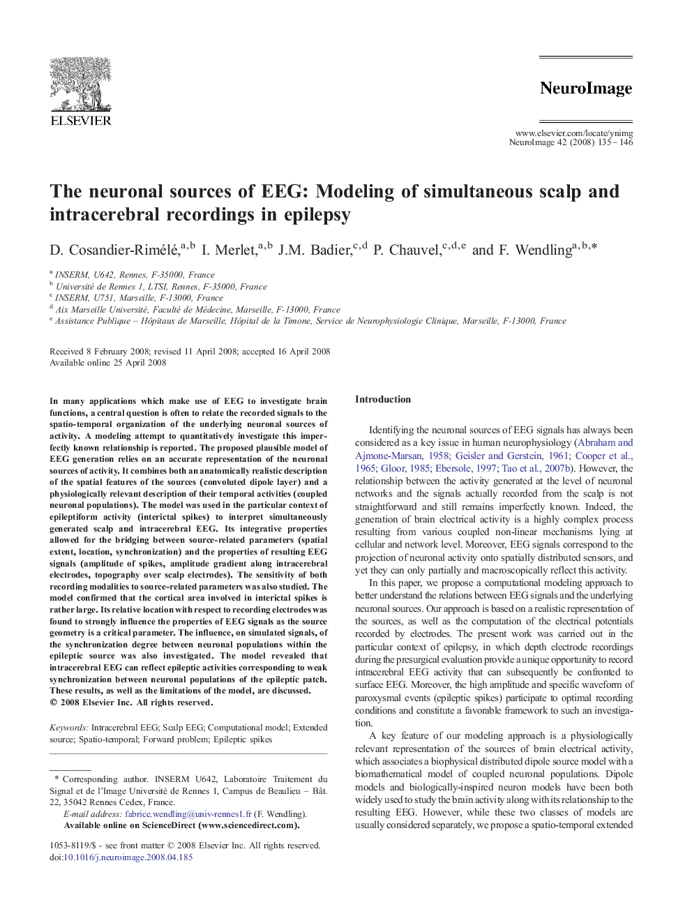 The neuronal sources of EEG: Modeling of simultaneous scalp and intracerebral recordings in epilepsy