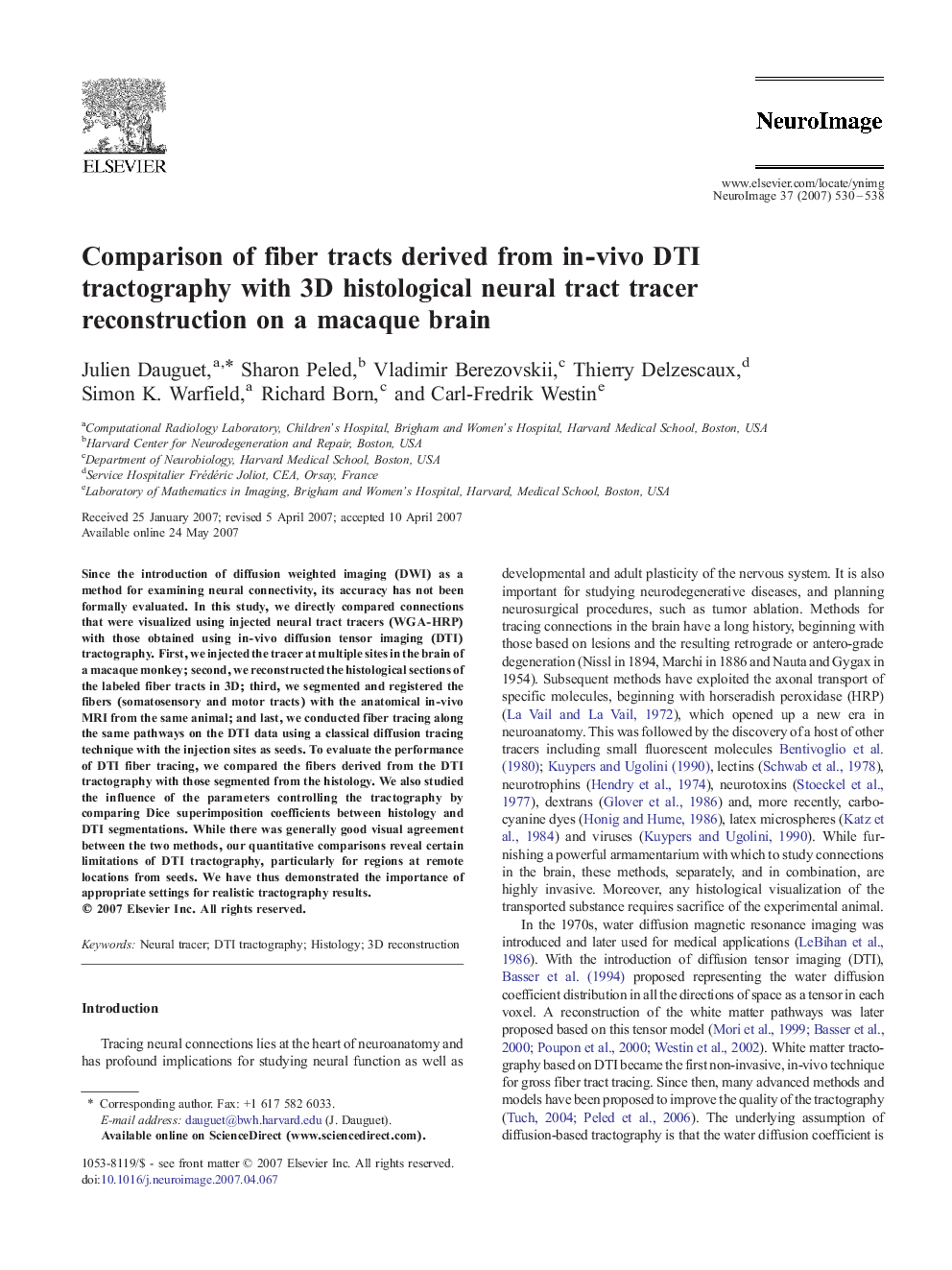 Comparison of fiber tracts derived from in-vivo DTI tractography with 3D histological neural tract tracer reconstruction on a macaque brain