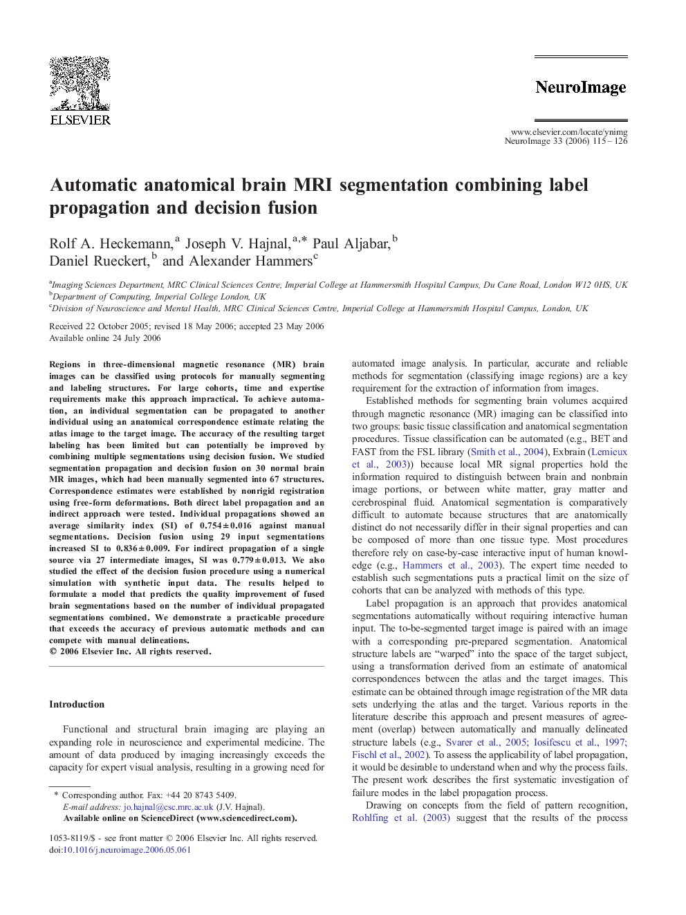 Automatic anatomical brain MRI segmentation combining label propagation and decision fusion