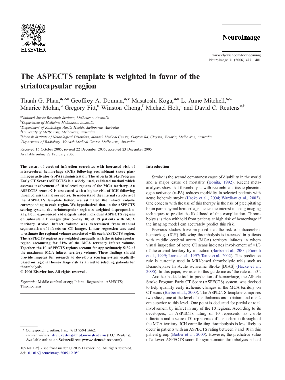 The ASPECTS template is weighted in favor of the striatocapsular region