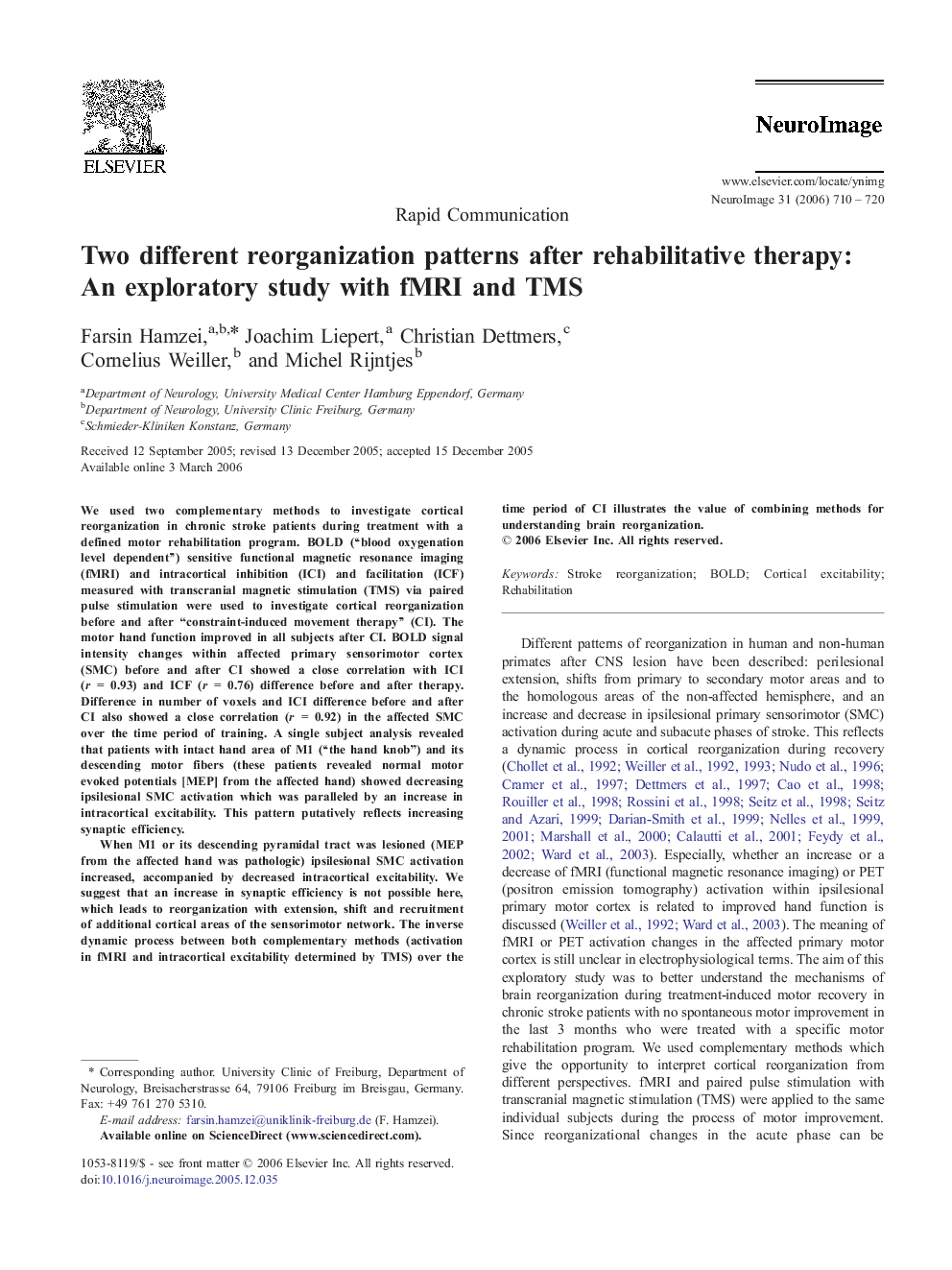 Two different reorganization patterns after rehabilitative therapy: An exploratory study with fMRI and TMS