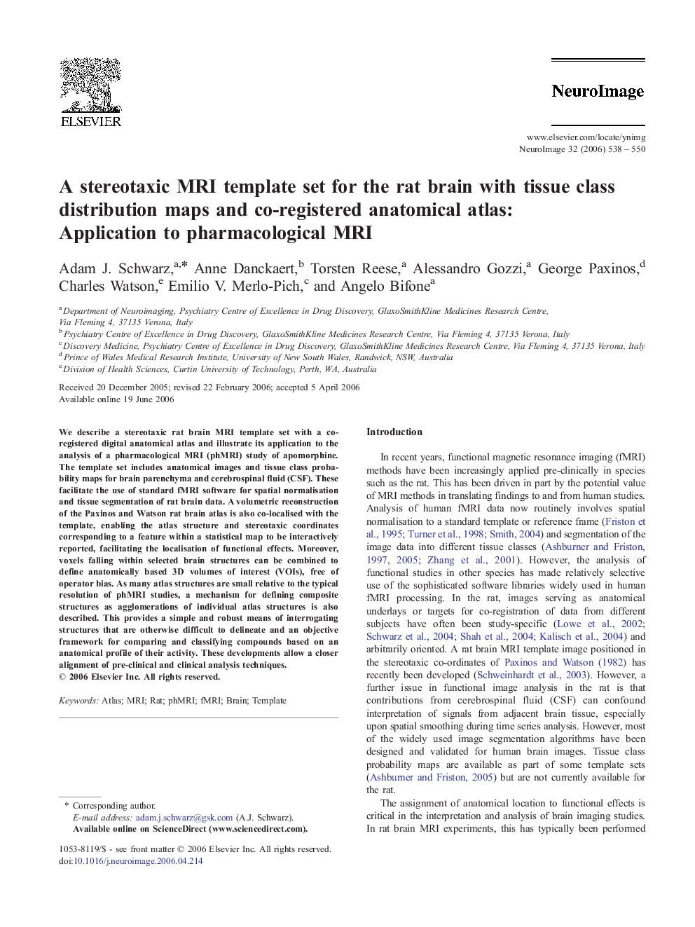 A stereotaxic MRI template set for the rat brain with tissue class distribution maps and co-registered anatomical atlas: Application to pharmacological MRI