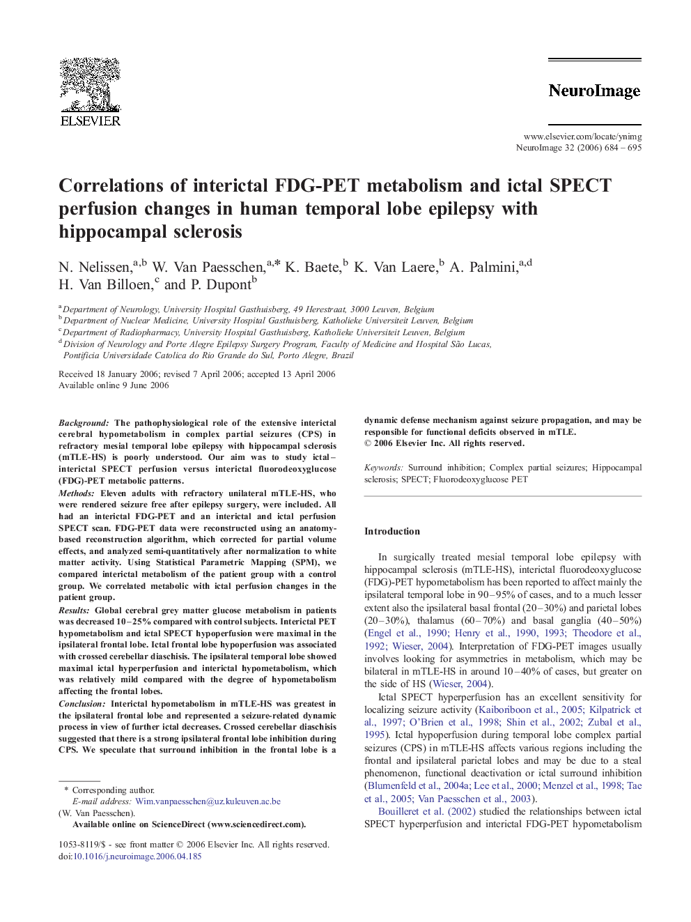 Correlations of interictal FDG-PET metabolism and ictal SPECT perfusion changes in human temporal lobe epilepsy with hippocampal sclerosis