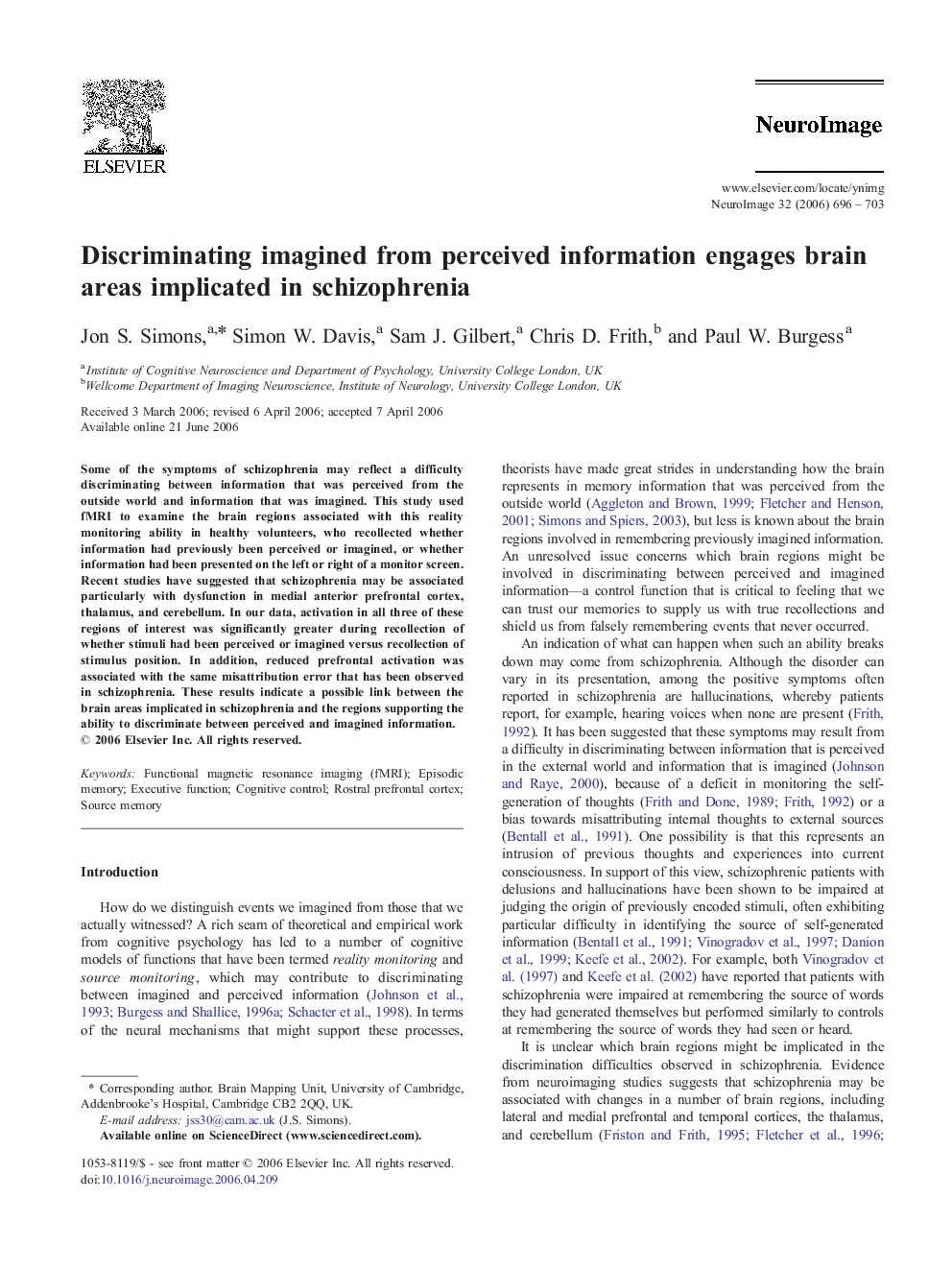 Discriminating imagined from perceived information engages brain areas implicated in schizophrenia