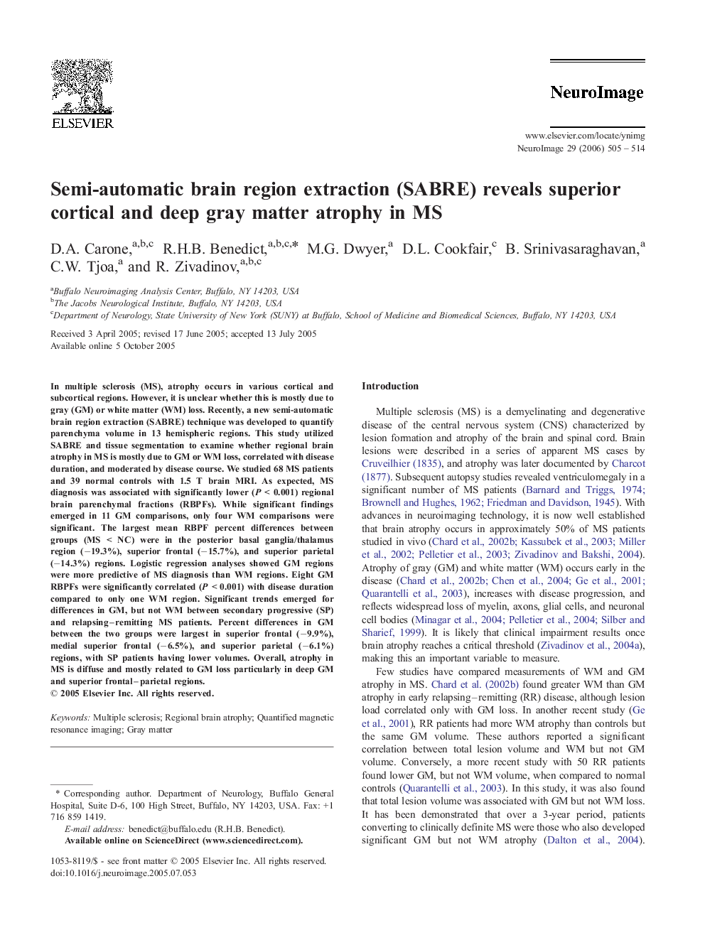 Semi-automatic brain region extraction (SABRE) reveals superior cortical and deep gray matter atrophy in MS