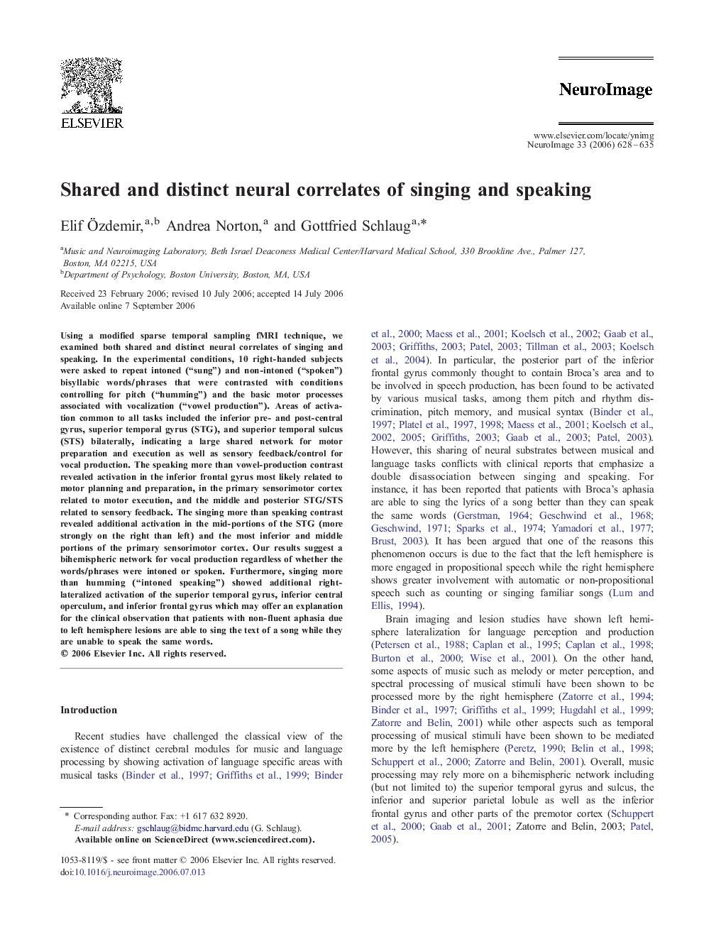 Shared and distinct neural correlates of singing and speaking