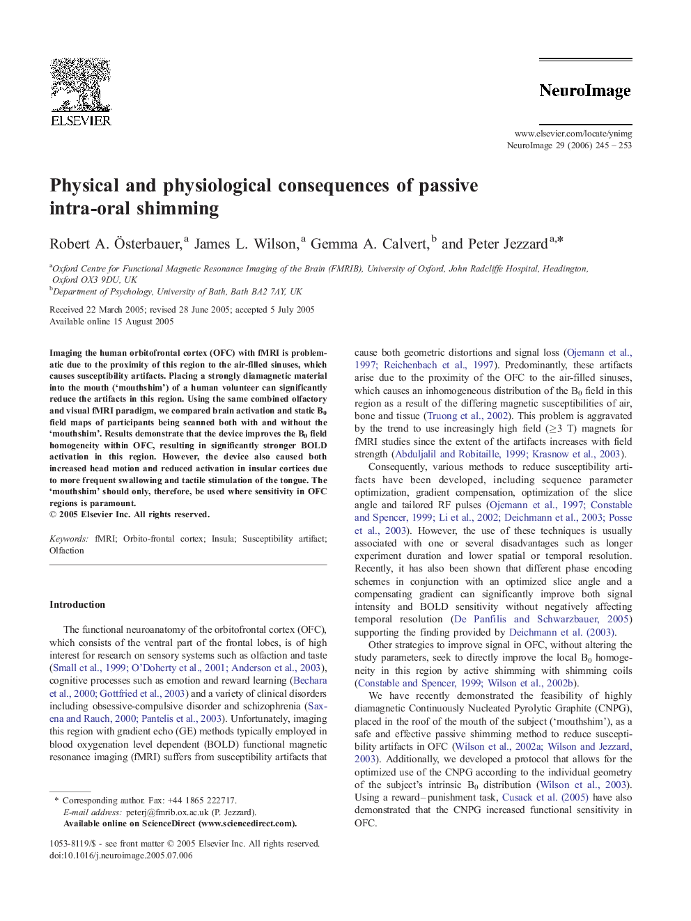 Physical and physiological consequences of passive intra-oral shimming