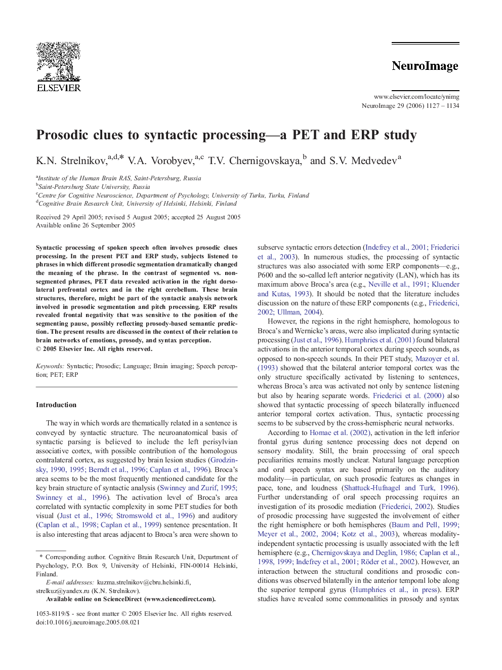 Prosodic clues to syntactic processing—a PET and ERP study