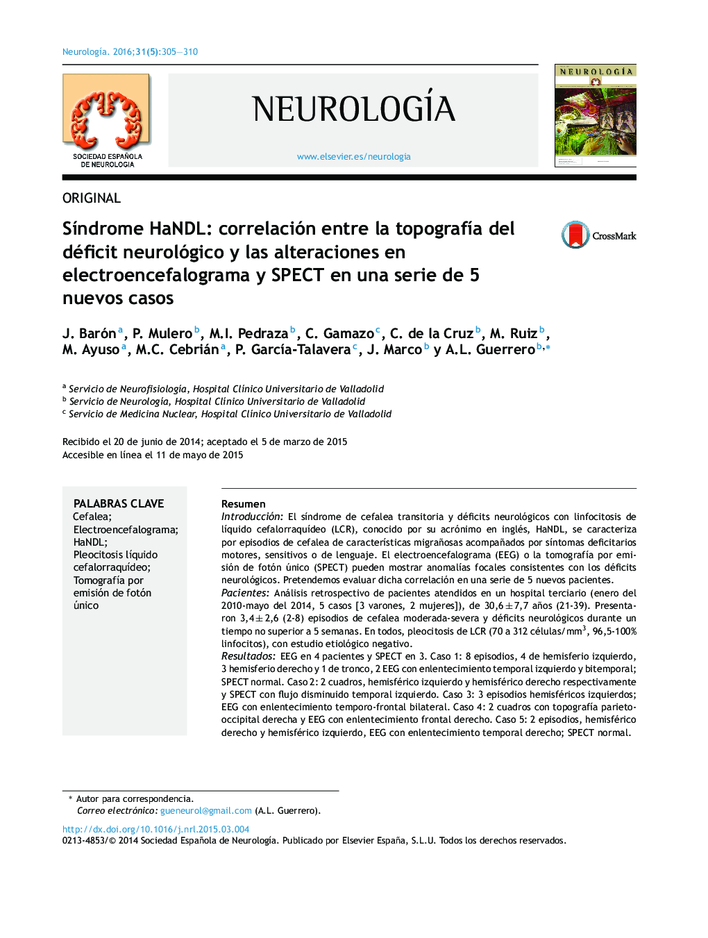 Síndrome HaNDL: correlación entre la topografía del déficit neurológico y las alteraciones en electroencefalograma y SPECT en una serie de 5 nuevos casos