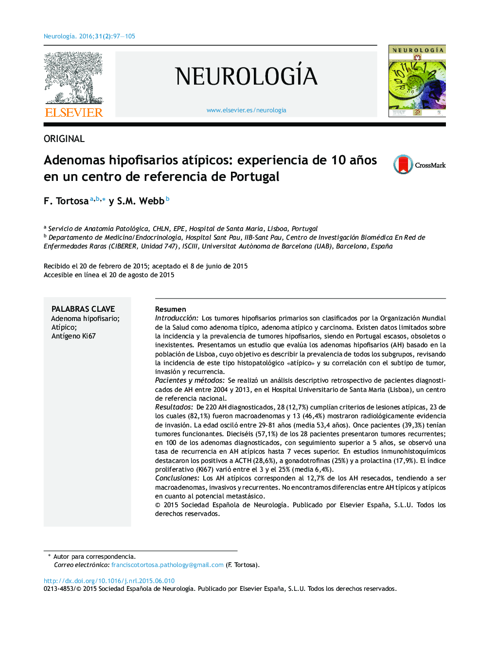 Adenomas hipofisarios atÃ­picos: experiencia de 10 años en un centro de referencia de Portugal