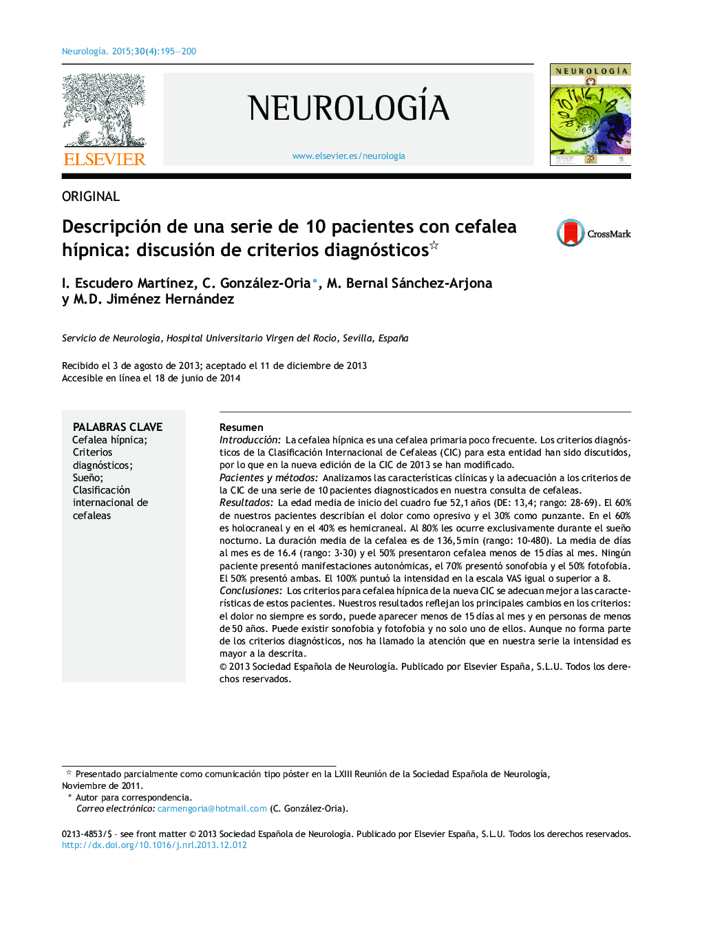 Descripción de una serie de 10 pacientes con cefalea hÃ­pnica: discusión de criterios diagnósticos