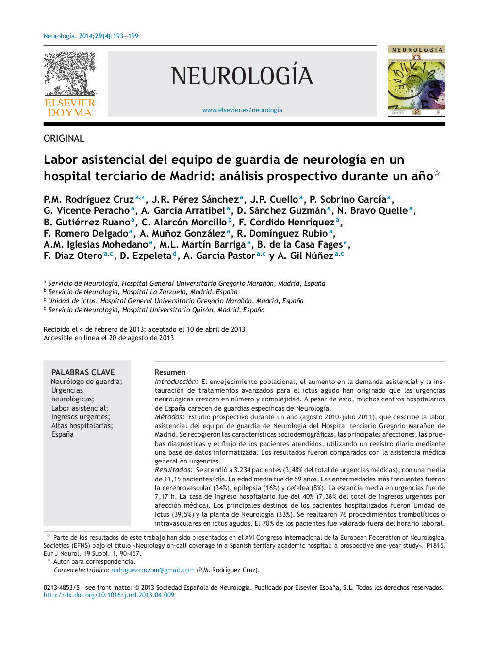 Labor asistencial del equipo de guardia de neurologÃ­a en un hospital terciario de Madrid: análisis prospectivo durante un año