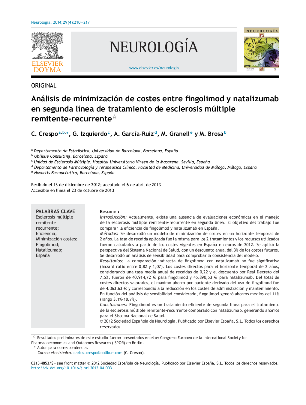 Análisis de minimización de costes entre fingolimod y natalizumab en segunda línea de tratamiento de esclerosis múltiple remitente-recurrente 