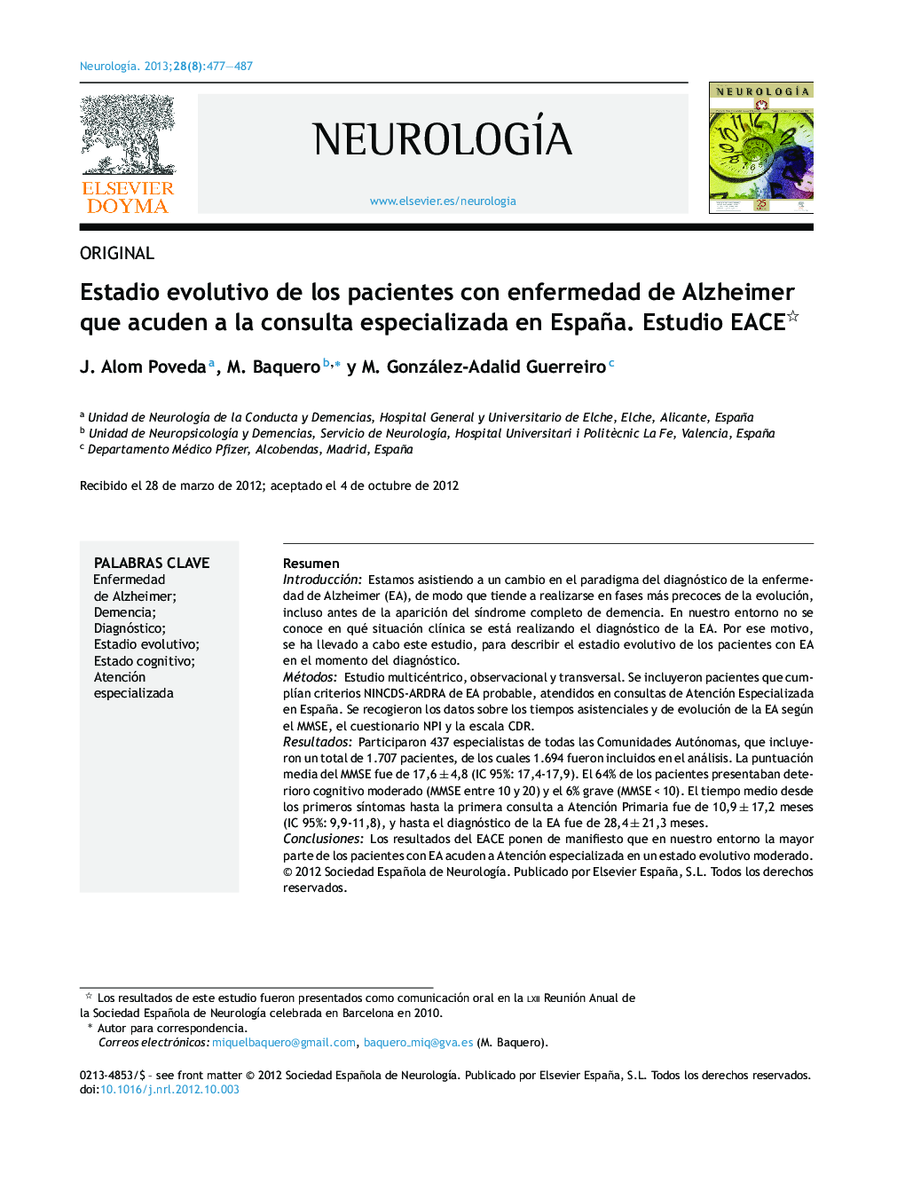 Estadio evolutivo de los pacientes con enfermedad de Alzheimer que acuden a la consulta especializada en España. Estudio EACE 