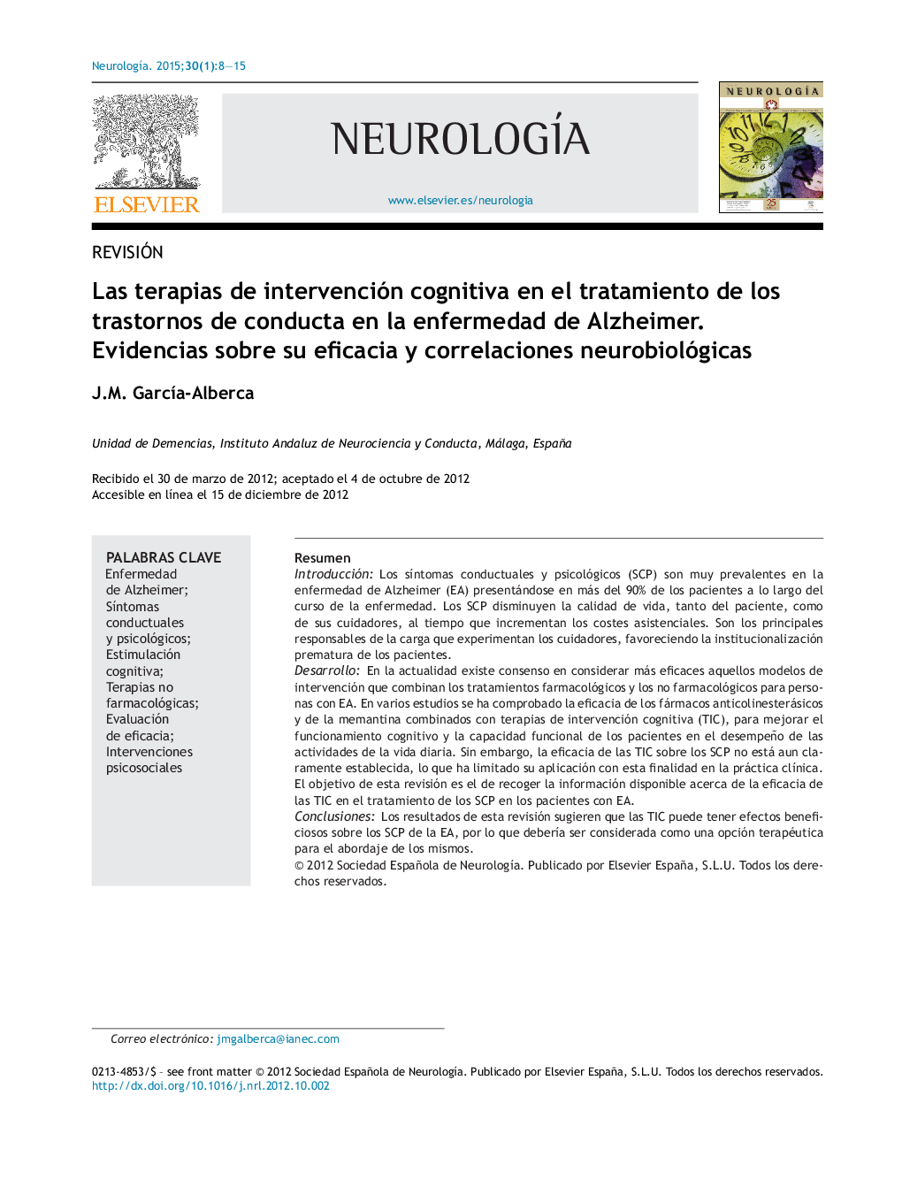 Las terapias de intervención cognitiva en el tratamiento de los trastornos de conducta en la enfermedad de Alzheimer. Evidencias sobre su eficacia y correlaciones neurobiológicas