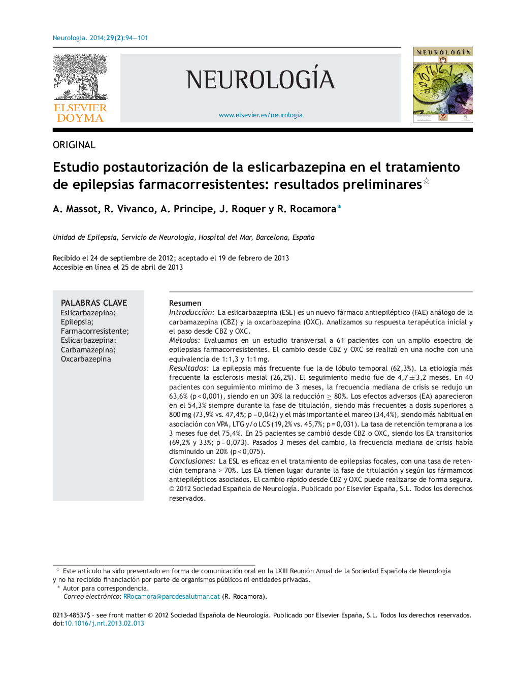 Estudio postautorización de la eslicarbazepina en el tratamiento de epilepsias farmacorresistentes: resultados preliminares 