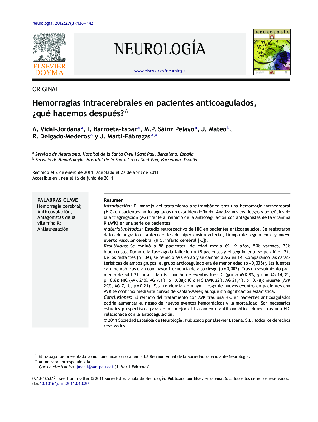 Hemorragias intracerebrales en pacientes anticoagulados, Â¿qué hacemos después?