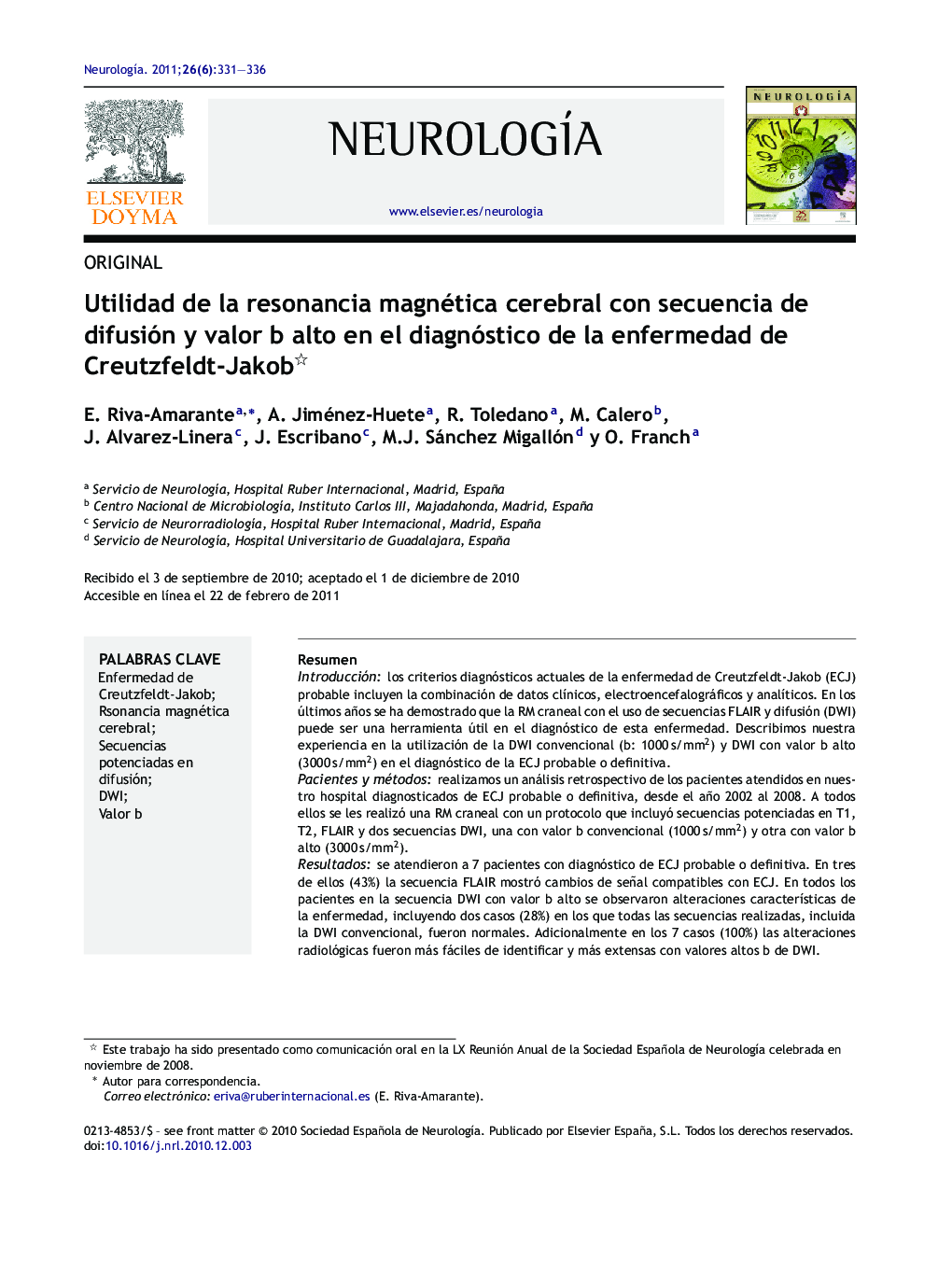 Utilidad de la resonancia magnética cerebral con secuencia de difusión y valor b alto en el diagnóstico de la enfermedad de Creutzfeldt-Jakob 