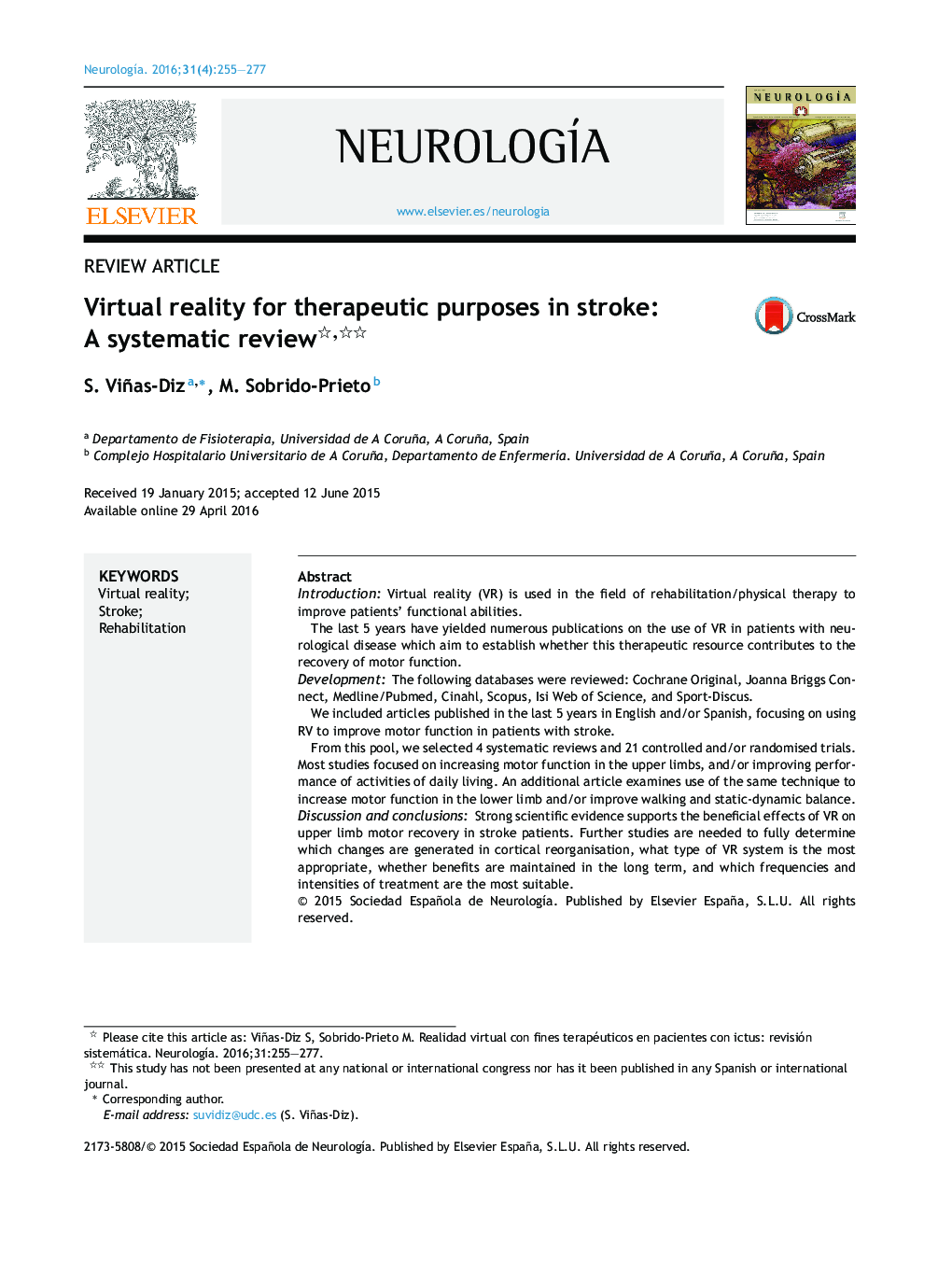 Virtual reality for therapeutic purposes in stroke: A systematic review 