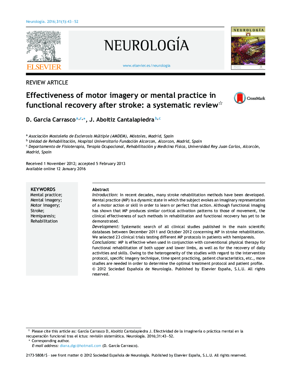 Effectiveness of motor imagery or mental practice in functional recovery after stroke: a systematic review 