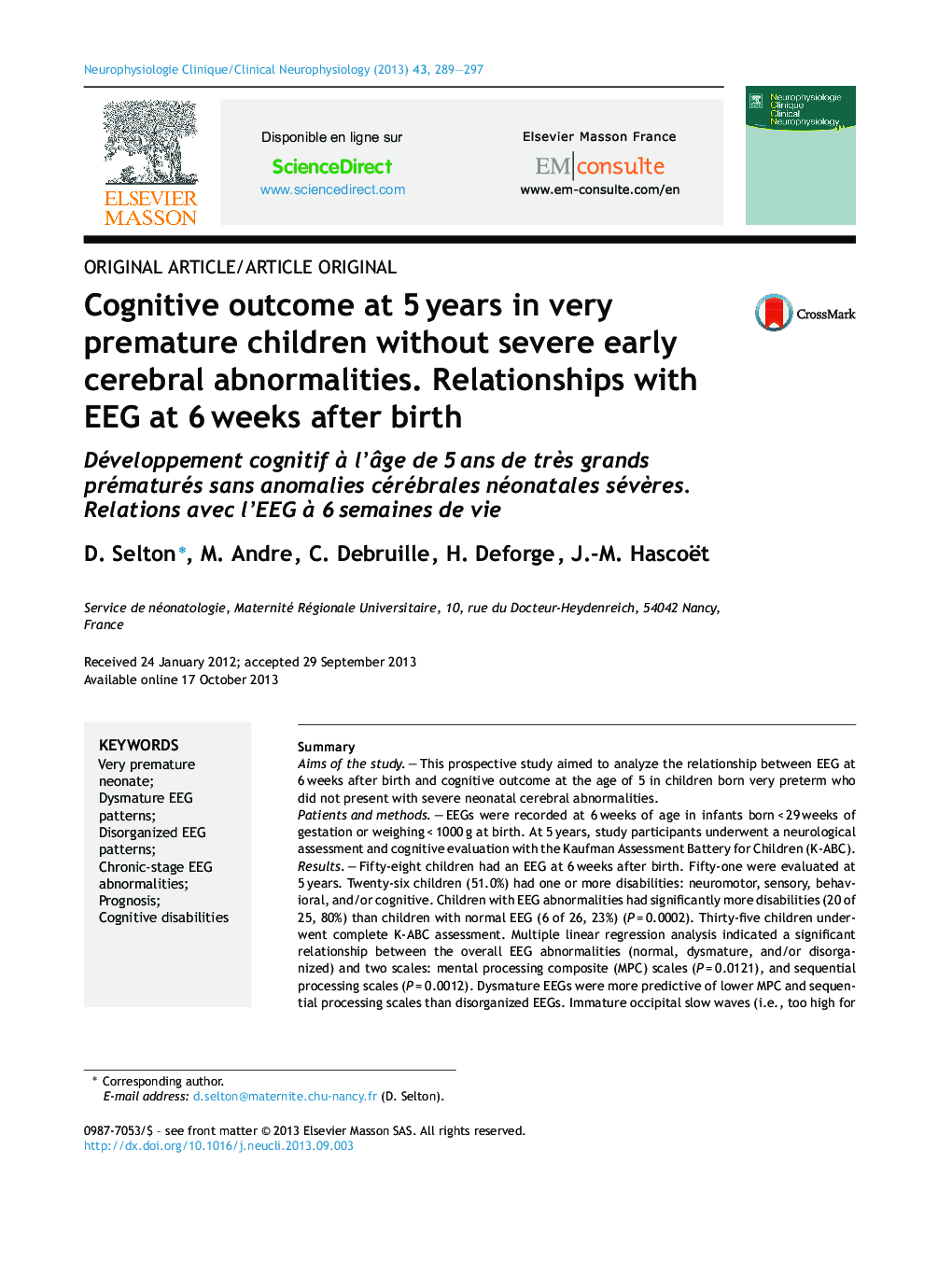 Cognitive outcome at 5 years in very premature children without severe early cerebral abnormalities. Relationships with EEG at 6 weeks after birth