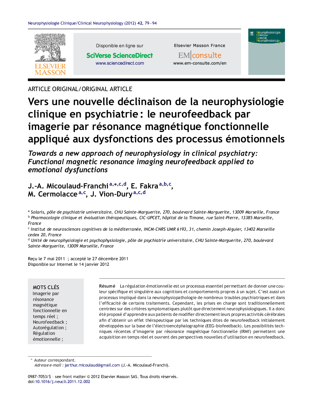 Vers une nouvelle déclinaison de la neurophysiologie clinique en psychiatrieÂ : le neurofeedback par imagerie par résonance magnétique fonctionnelle appliqué aux dysfonctions des processus émotionnels