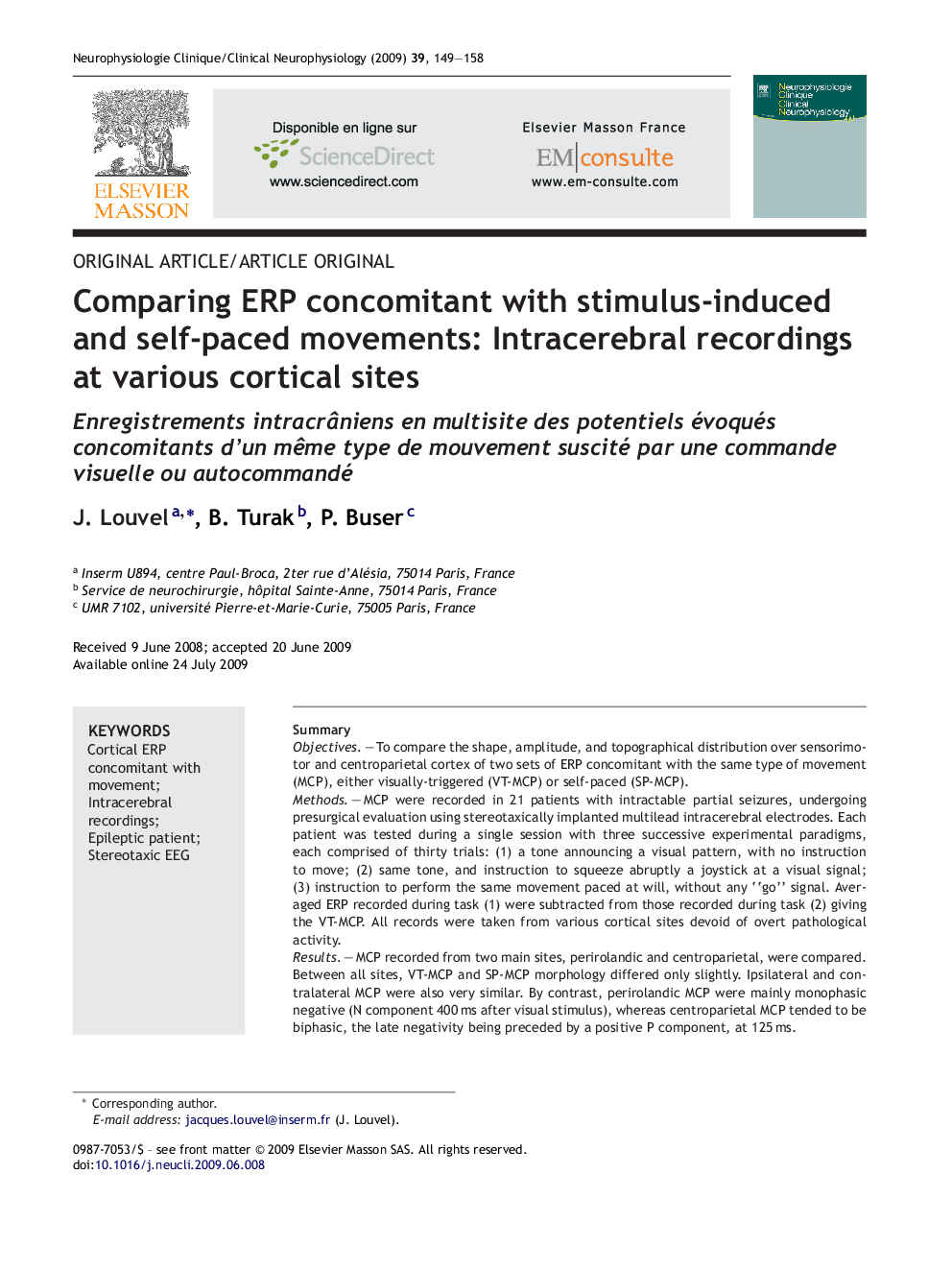 Comparing ERP concomitant with stimulus-induced and self-paced movements: Intracerebral recordings at various cortical sites