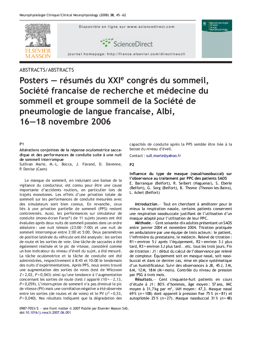 Posters - Resumes du XXIeme Congres du Sommeil, Societe Francaise de Recherche et Medecine du Sommeil et Groupe Sommeil de la Societe de Pneumologie de Langue Francaise, Albi - 16-18 novembre 2006